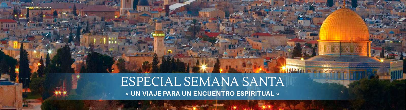Destino Especial Semana Santa